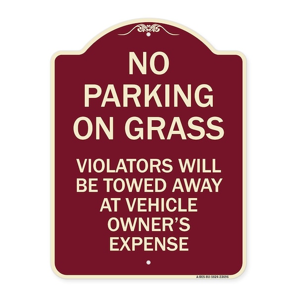 Signmission No Parking on Grass Violators Towed Away Vehicle Owners Expense Alum, 18" L, 24" H, BU-1824-23696 A-DES-BU-1824-23696 - main
